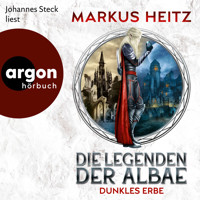 Dunkles Erbe - Die Legenden der Albae, Band 6 (Ungekürzte Lesung) - Markus Heitz - Hörbuch