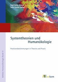 Systemtheorien und Humanökologie -  - E-Book