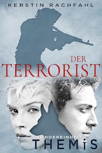 Der Terrorist - Kerstin Rachfahl - E-Book