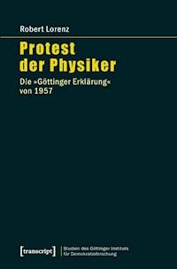 Protest der Physiker - Robert Lorenz - kostenlos E-Book