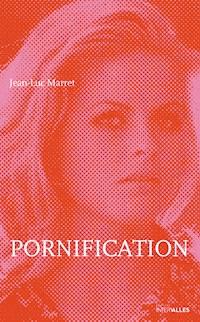 Pornification - JeanLuc Marret - E-Book