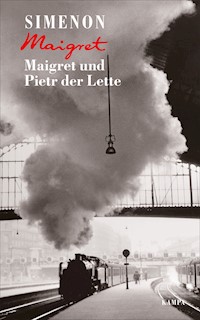 Maigret und Pietr der Lette -  Georges Simenon - E-Book