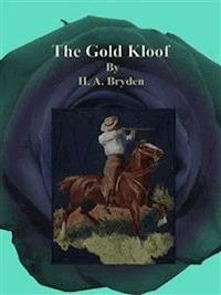 The Gold Kloof - H. A. Bryden - E-Book