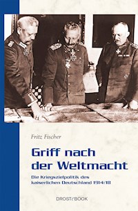 Griff nach der Weltmacht - Fritz Fischer - E-Book
