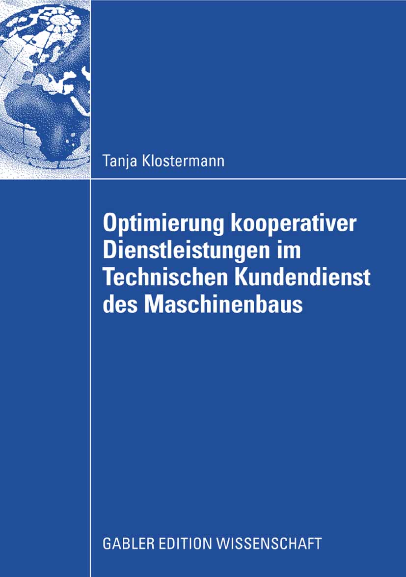 Optimierung kooperativer Dienstleistungen im Technischen Kundendienst des Maschinenbaus - Tanja Klostermann - E-Book