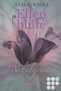 Nebelgrau (Elfenblüte, Teil 4) - Julia Kathrin Knoll - E-Book