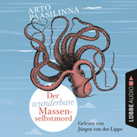 Der wunderbare Massenselbstmord - Arto Paasilinna - Hörbuch