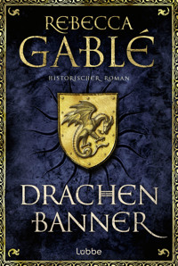 Drachenbanner - Rebecca Gablé - E-Book