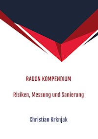 Radon Kompendium - Christian Krknjak - E-Book