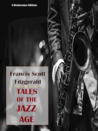 Tales of the Jazz Age - Francis Scott Fitzgerald - E-Book