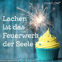 Lachen ist das Feuerwerk der Seele - Katja Schütz - Hörbuch
