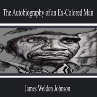 The Autobiography of an Ex-Colored Man - James Weldon Johnson - Hörbuch