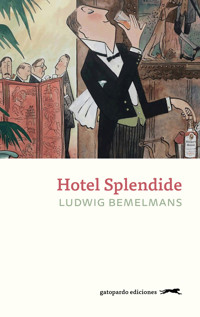 Hotel Splendide - Ludwig Bemelmans - E-Book