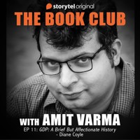 GDP: A Brief But Affectionate History - Amit Varma - Hörbuch