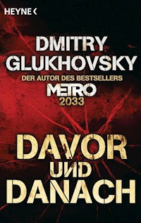 Davor und Danach - Dmitry Glukhovsky - E-Book