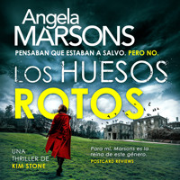 Los huesos rotos - Angela Marsons - Hörbuch