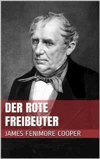 Der rote Freibeuter - James Fenimore Cooper - E-Book