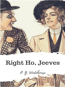 Right Ho, Jeeves - P. G. Wodehouse - E-Book