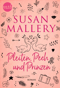 Pleiten, Pech und Prinzen - Susan Mallery - E-Book