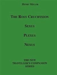 The Rosy Crucifixion - Henry Miller - E-Book