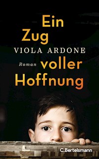 Ein Zug voller Hoffnung - Viola Ardone - E-Book