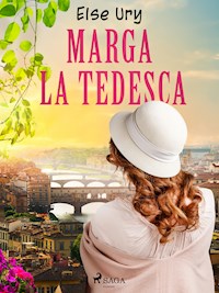 Marga la Tedesca - Else Ury - E-Book