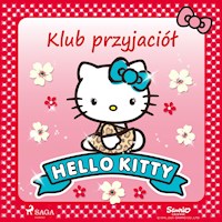 Hello Kitty - Klub przyjaciół - Sanrio - Hörbuch