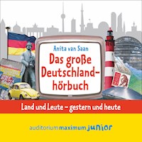 Das große Deutschlandhörbuch (Ungekürzt) - Anita Saan - Hörbuch