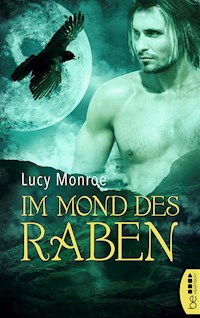 Im Mond des Raben - Lucy Monroe - E-Book