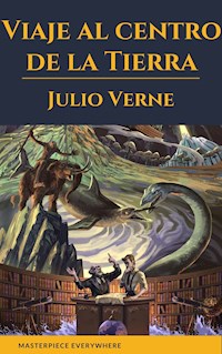 Viaje al centro de la Tierra - Julio Verne - E-Book