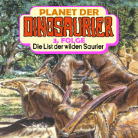 Planet der Dinosaurier, Folge 3: Die List der wilden Saurier - Hedda Kehrhahn - Hörbuch