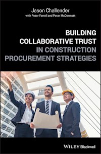Building Collaborative Trust in Construction Procurement Strategies - Jason Challender - E-Book