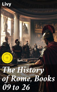 The History of Rome, Books 09 to 26 - Livy - E-Book