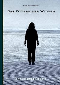 Das Zittern der Witwen - Pilar Baumeister - E-Book