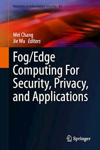 Fog/Edge Computing For Security, Privacy, and Applications -  - E-Book