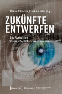 Zukünfte entwerfen -  - E-Book