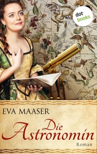 Die Astronomin - Eva Maaser - E-Book