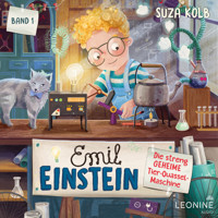 Emil Einstein (Bd. 1): Die streng geheime Tier-Quassel-Maschine - Suza Kolb - Hörbuch