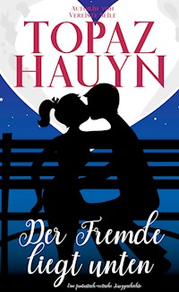 Der Fremde liegt unten - Topaz Hauyn - E-Book