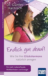 Endlich gut drauf! - Günter Harnisch - E-Book