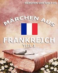 Märchen aus Frankreich, Band 1 -  - E-Book
