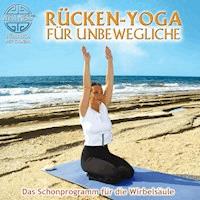 Rücken-Yoga für Unbewegliche - Das Schonprogramm für die Wirbelsäule - Canda - Hörbuch