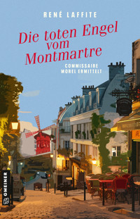 Die toten Engel vom Montmartre - René Laffite - E-Book