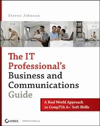 The IT Professional's Business and Communications Guide - Steven Johnson - E-Book