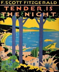 Tender Is the Night - F.Scott Fitzgerald - E-Book