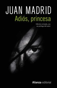 Adiós, princesa - Juan Madrid - E-Book