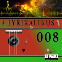 Lyrikalikus 008 - Annette von Droste-Hülshoff - Hörbuch