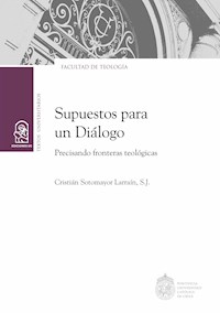 Supuestos para un diálogo - Cristián Sotomayor Larraín - E-Book