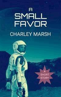 A Small Favor - Charley Marsh - E-Book
