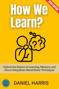 How We Learn?: - Daniel Harris - E-Book